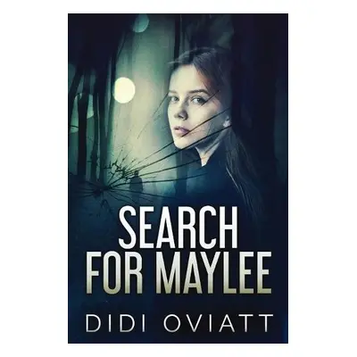 Search for Maylee - Oviatt, Didi