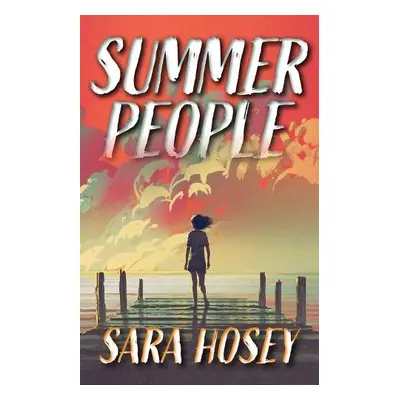 Summer People - Hosey, Sara