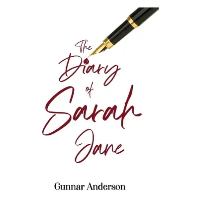 Diary of Sarah Jane - Anderson, Gunnar