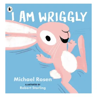 I Am Wriggly - Rosen, Michael