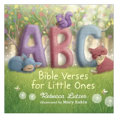 ABC Bible Verses for Little Ones - Lutzer, Rebecca