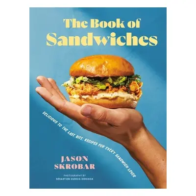 Book of Sandwiches - Skrobar, Jason