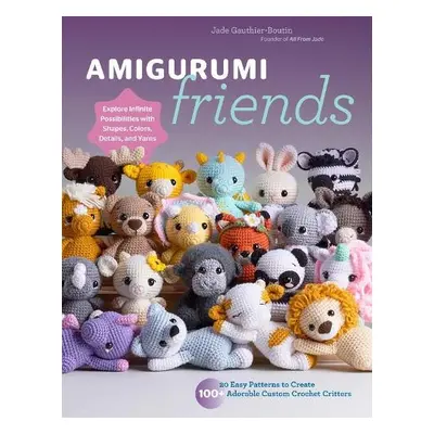 Amigurumi Friends - Gauthier-Boutin, Jade a All From Jade