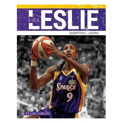 Lisa Leslie - Hanlon, Luke