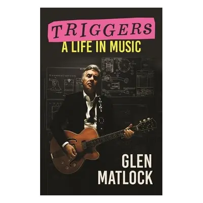 Triggers - Matlock, Glen