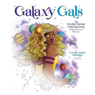 Galaxy Gals - Aldridge, Carrah-Anne