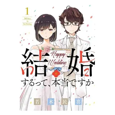 365 Days to the Wedding Vol. 1 - Wakaki, Tamiki