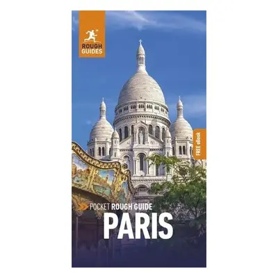 Pocket Rough Guide Paris: Travel Guide with Free eBook - Guides, Rough