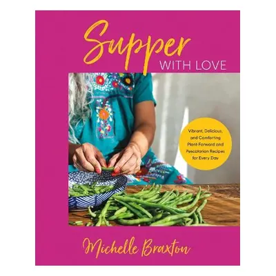 Supper with Love - Braxton, Michelle