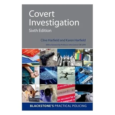 Covert Investigation 6e - Harfield, Clive a Harfield, Karen