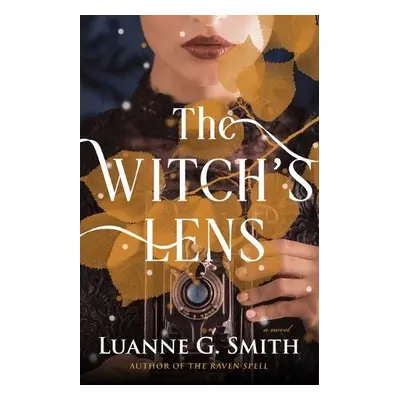 Witch's Lens - Smith, Luanne G.