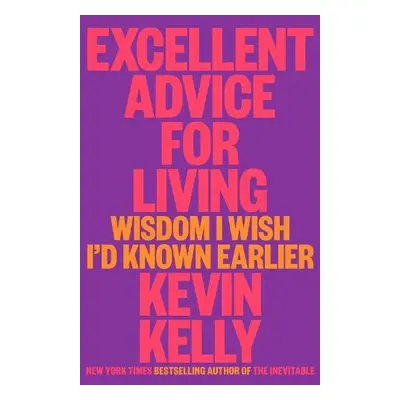 Excellent Advice for Living - Kelly, Kevin