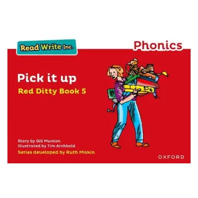 Read Write Inc. Phonics: Pick It Up (Red Ditty Book 5) - Munton, Gill