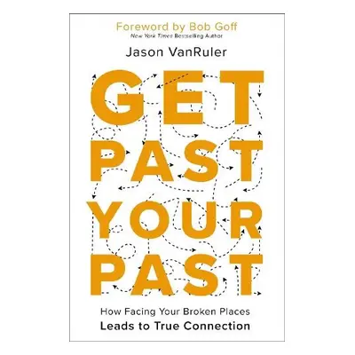 Get Past Your Past - VanRuler, Jason