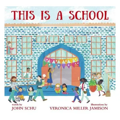 This Is a School - Schu, John