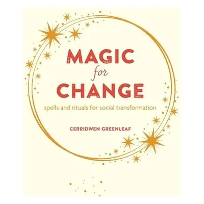 Magic for Change - Greenleaf, Cerridwen