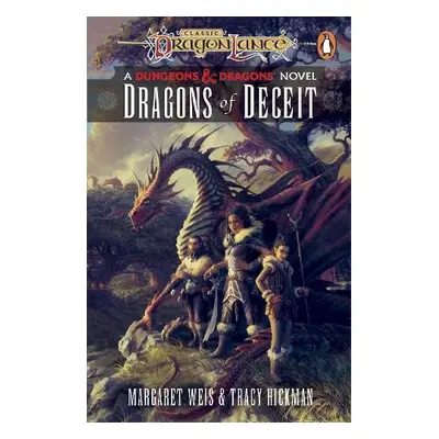 Dragonlance: Dragons of Deceit - Weis, Margaret a Hickman, Tracy