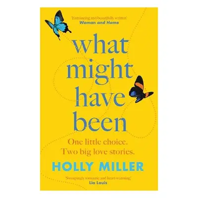 What Might Have Been - Miller, Holly