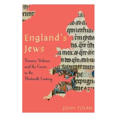 England's Jews - Tolan, John