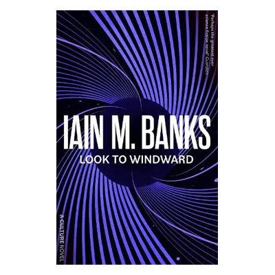 Look To Windward - Banks, Iain M.