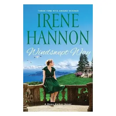 Windswept Way – A Hope Harbor Novel - Hannon, Irene