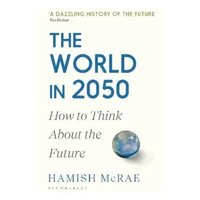 World in 2050 - McRae, Hamish