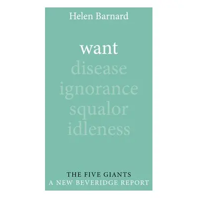 Want - Barnard, Helen (Joseph Rowntree Foundation)