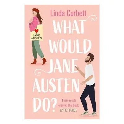 What Would Jane Austen Do? - Corbett, Linda