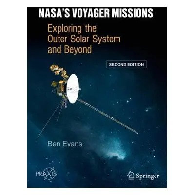 NASA's Voyager Missions - Evans, Ben