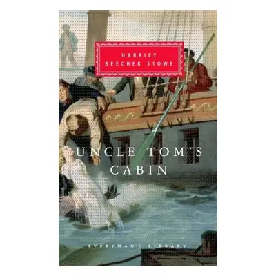 Uncle Tom's Cabin - Stowe, Harriet Beecher