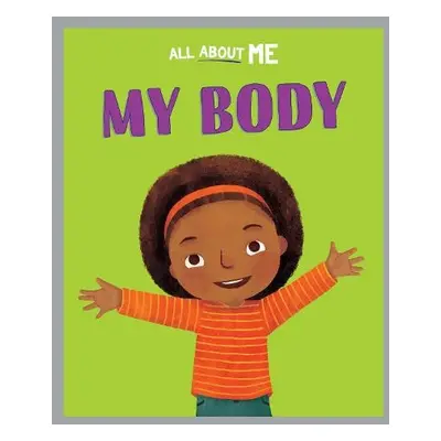 All About Me: My Body - Lester, Dan