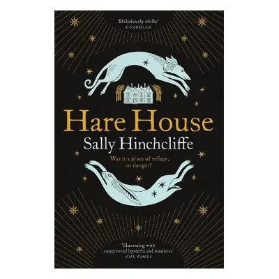 Hare House - Hinchcliffe, Sally