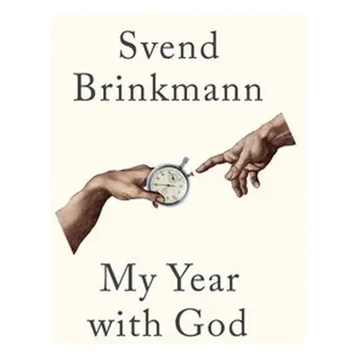 My Year with God - Brinkmann, Svend