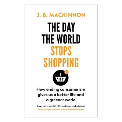 Day the World Stops Shopping - MacKinnon, J. B.