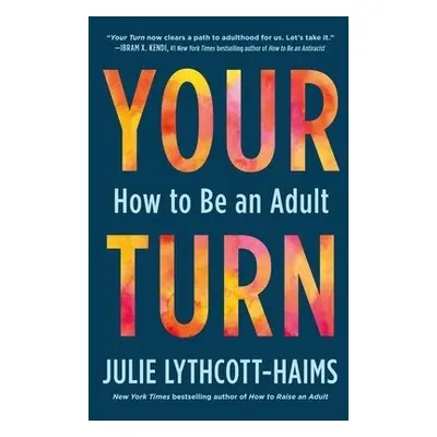 Your Turn - Lythcott-Haims, Julie