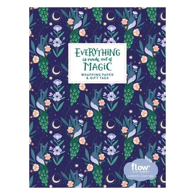 Everything Is Made Out of Magic Wrapping Paper and Gift Tags - van der Hulst, Astrid a Smit, Ire