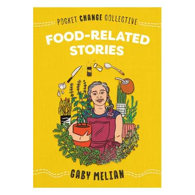 Food-Related Stories - Melian, Gaby