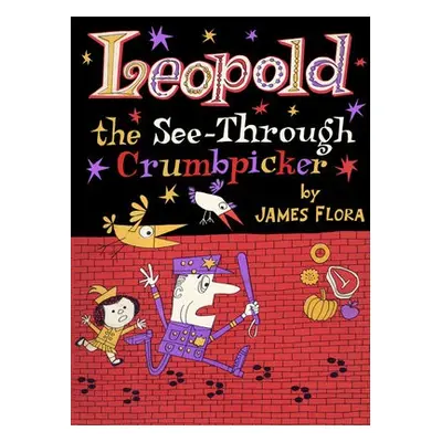 Leopold The See-Through Crumbpicker - Flora, James