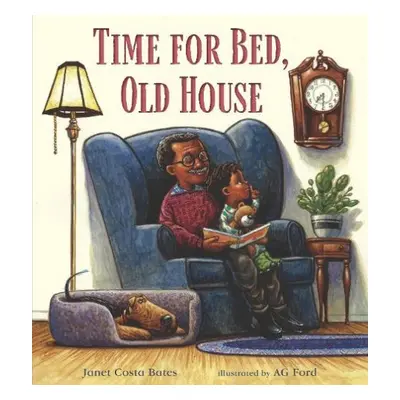 Time for Bed, Old House - Bates, Janet Costa