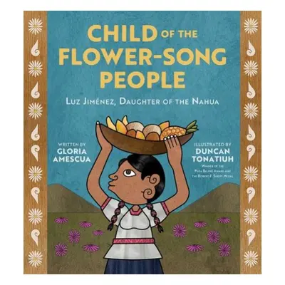 Child of the Flower-Song People - Amescua, Gloria