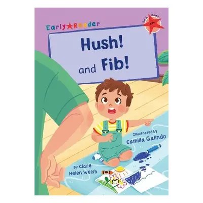 Hush! and Fib! - Welsh, Clare Helen