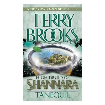 High Druid of Shannara: Tanequil - Brooks, Terry