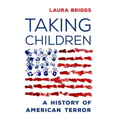 Taking Children - Briggs, Laura