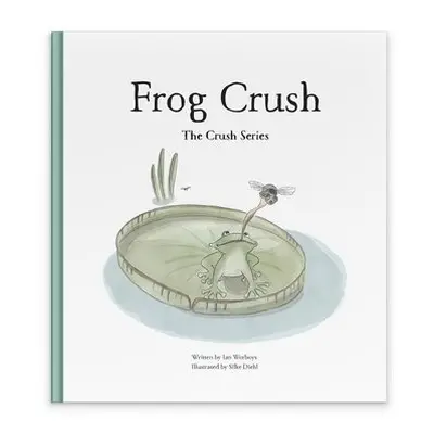 Frog Crush - Worboys, Ian