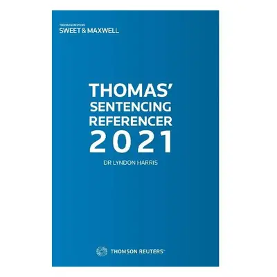 Thomas' Sentencing Referencer 2021 - Harris, Lyndon