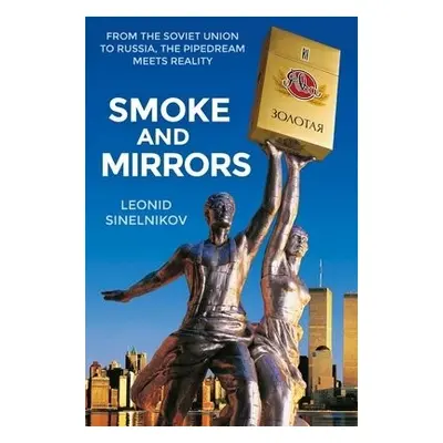 Smoke and Mirrors - Sinelnikov, Leonid