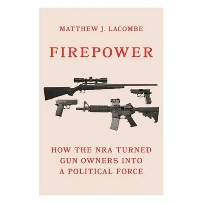 Firepower - Lacombe, Matthew J.