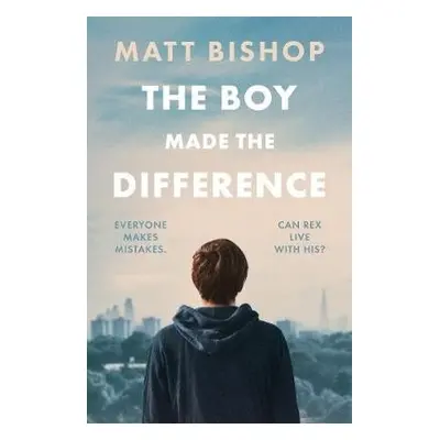 Boy Made the Difference - Bishop, Matt