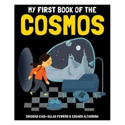 My First Book of the Cosmos - Ferron, Sheddad,Kaid-Salah