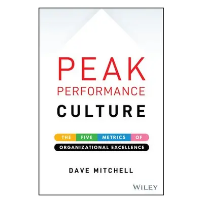 Peak Performance Culture - Mitchell, Dave